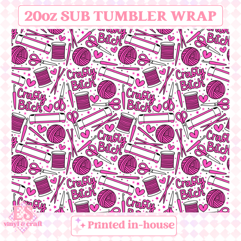 Crafty Bitch - Full 20oz Tumbler Sublimation Ready Print image 1