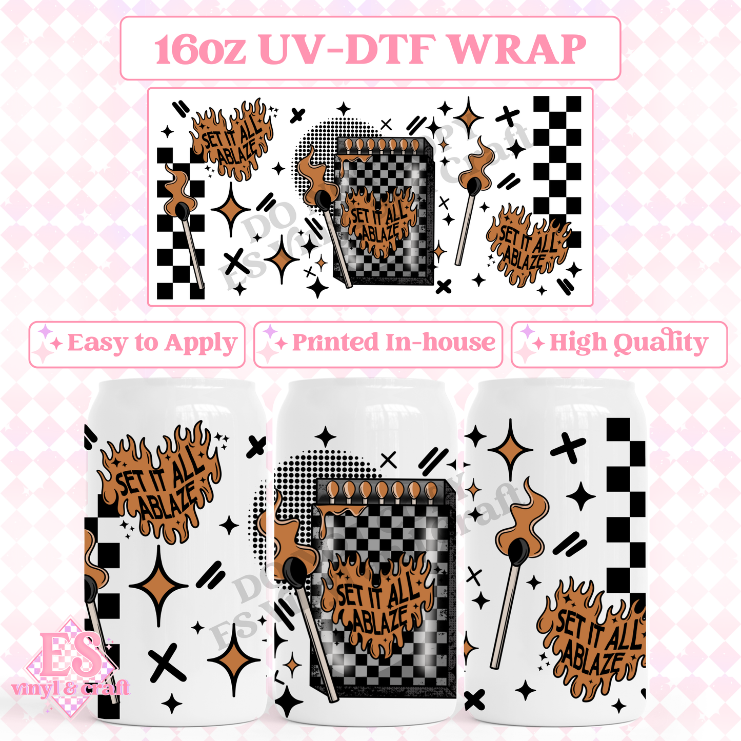 Set It All Ablaze - 16oz Beer Can / Libbey UV-DTF Transfer image 0