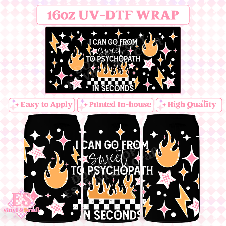 Sweet to Psychopath White - 16oz Beer Can / Libbey UV-DTF Transfer image 0