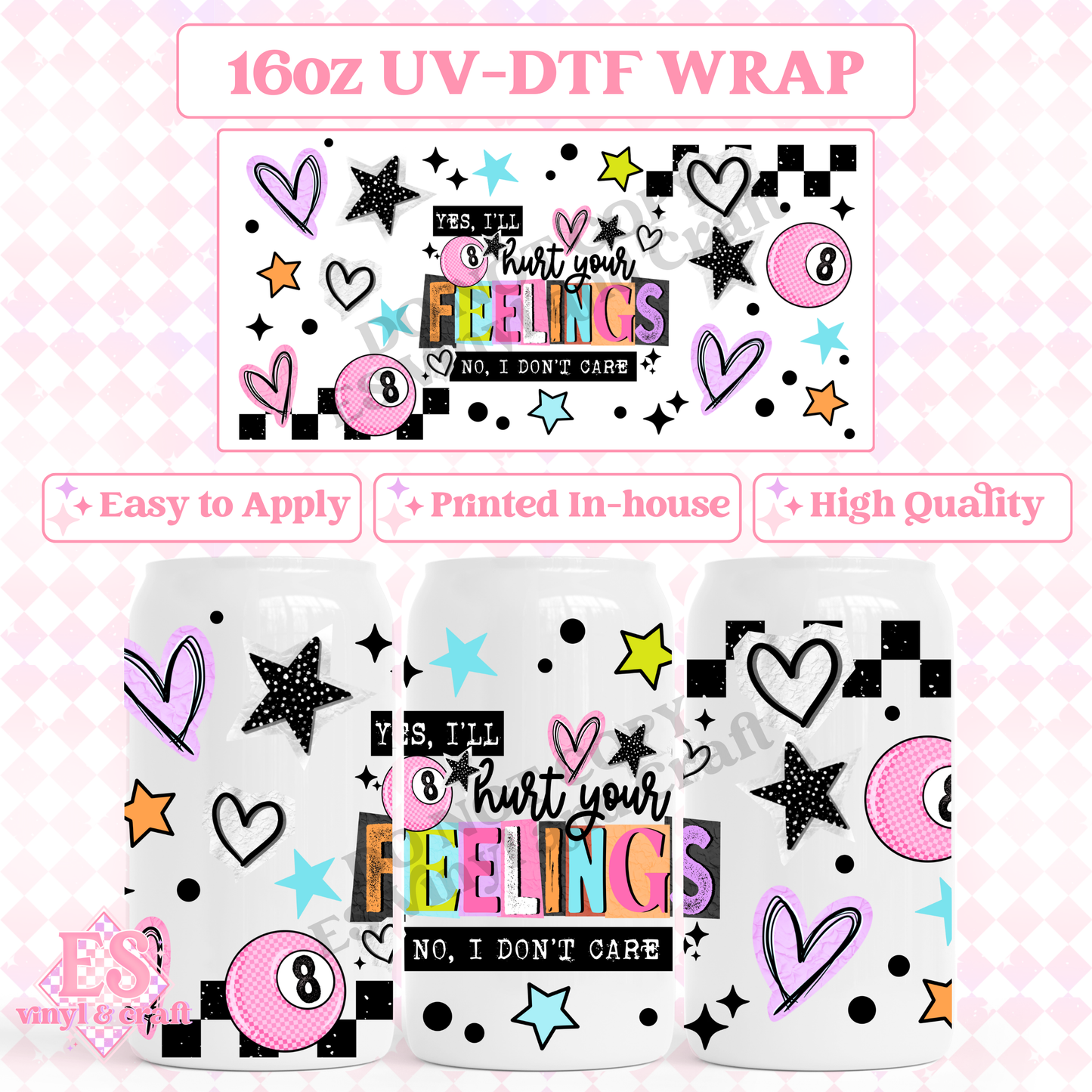 Hurt Your Feeelings - 16oz Beer Can / Libbey UV-DTF image 0
