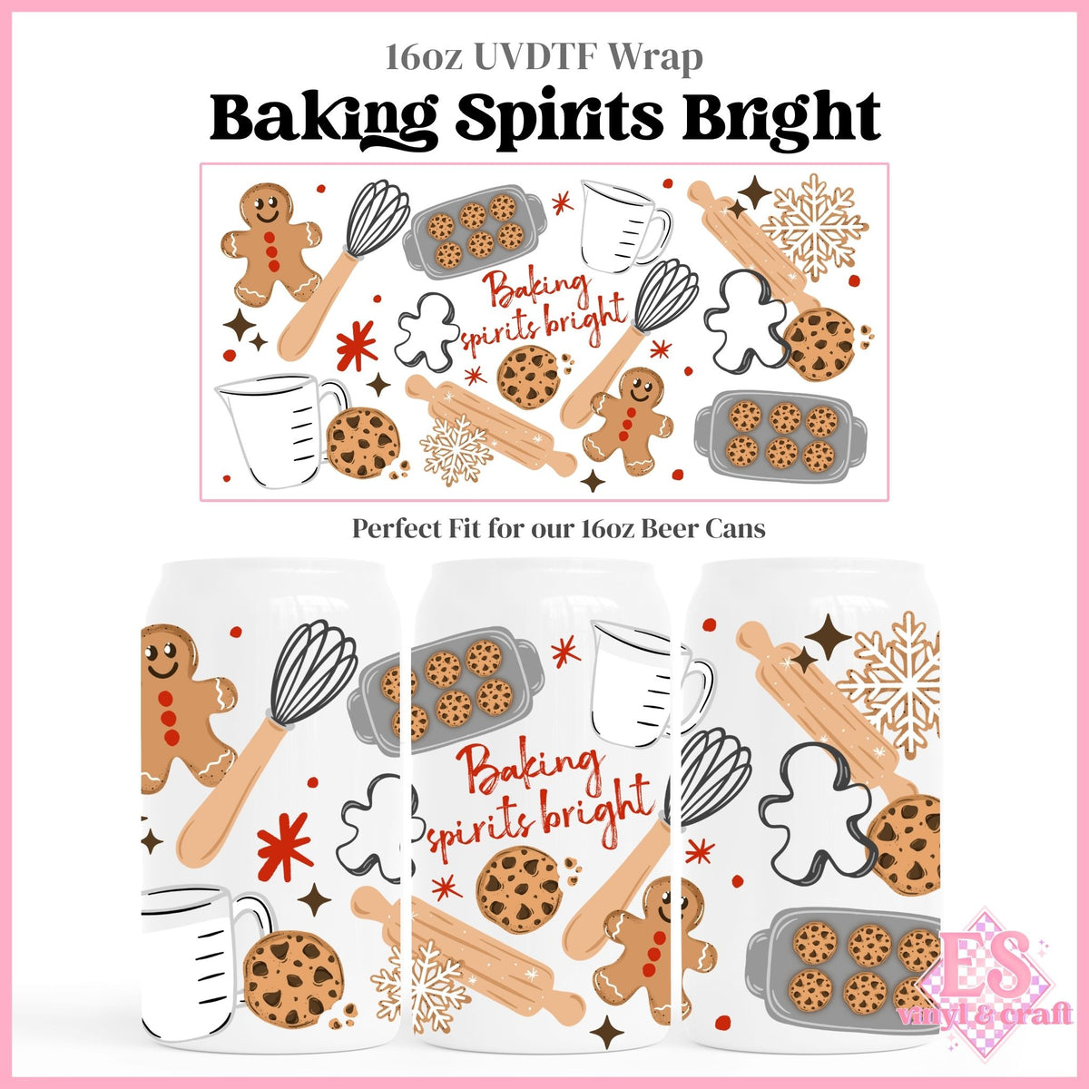 Baking Spirits Bright - 16oz Beer Can / Libbey UVDTF Transfers
