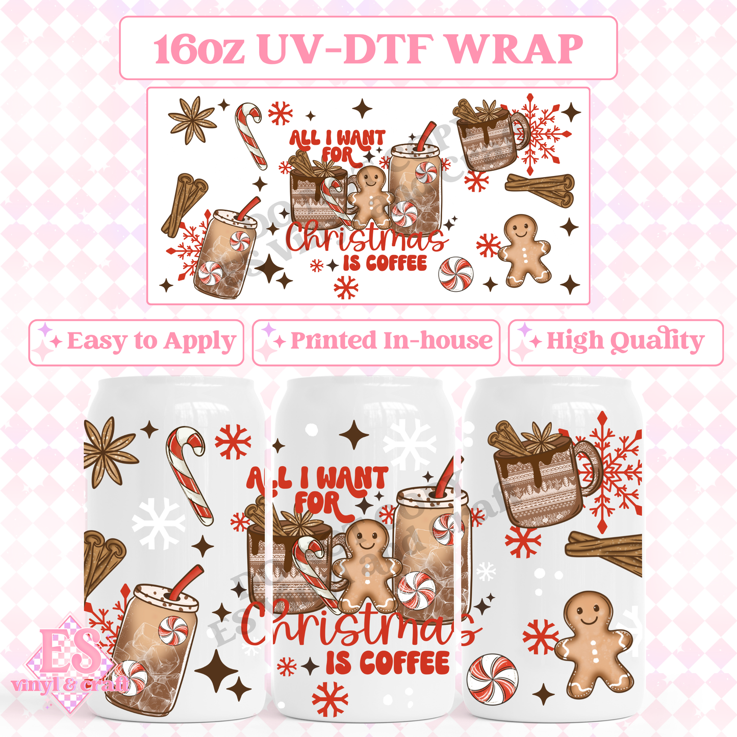 All I Want for Christmas is Coffee - 16oz Beer Can / Libbey UV-DTF image 0