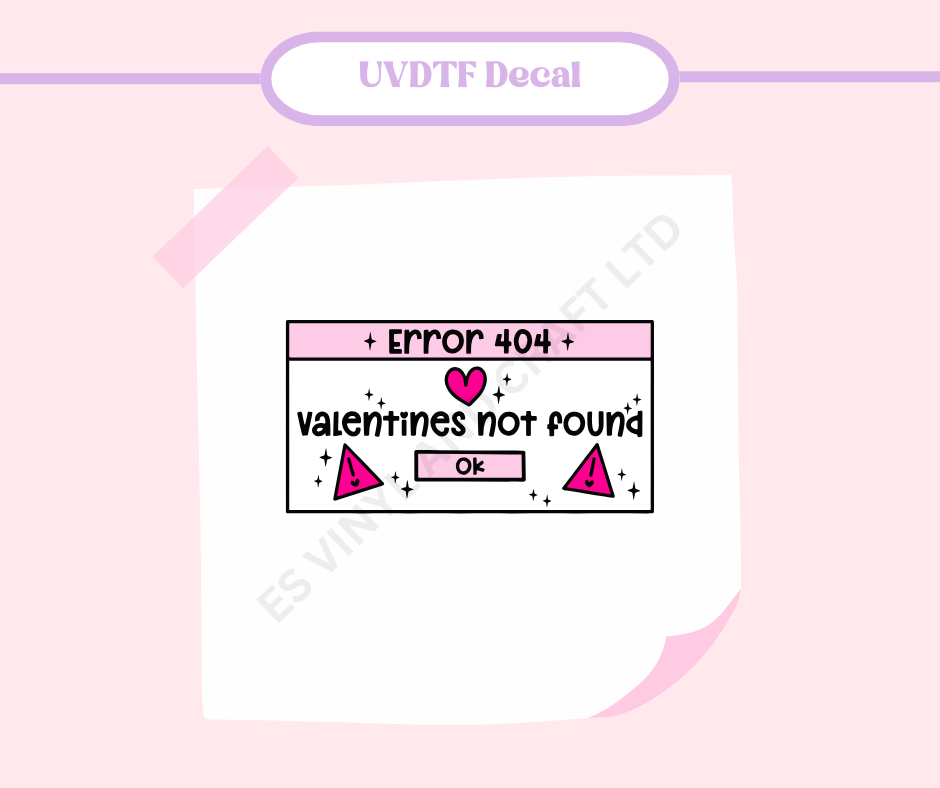 Valentine's Error Code - UVDTF Decal image 0