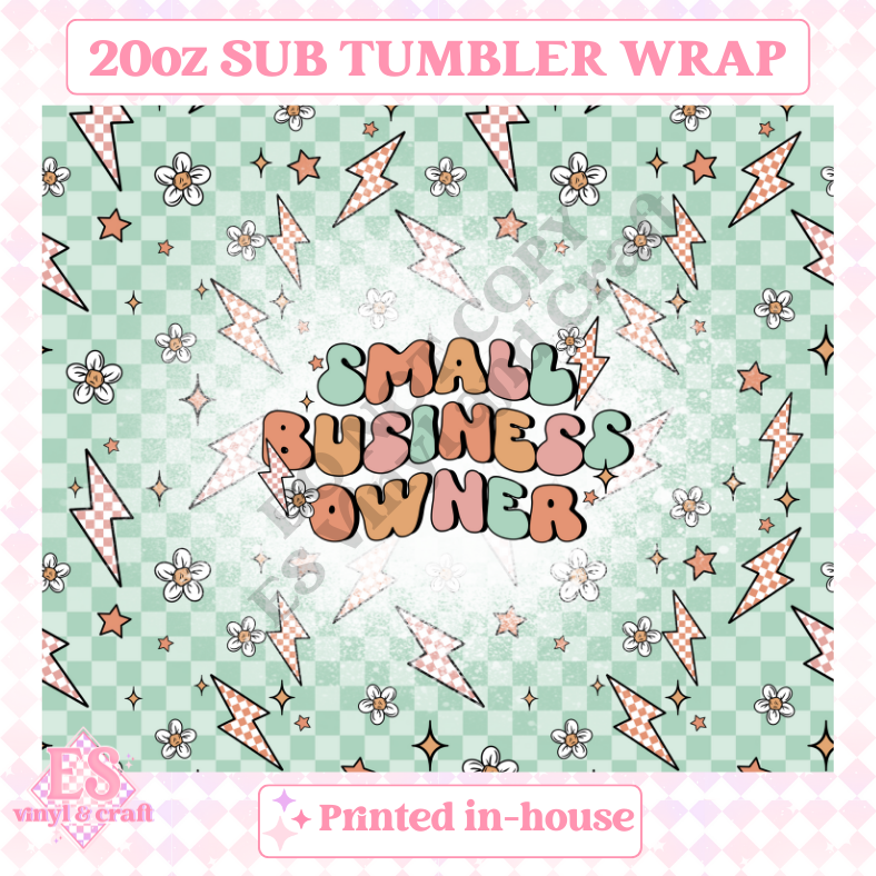 Small Business Owner - Full 20oz Tumbler Sublimation Ready Print image 1