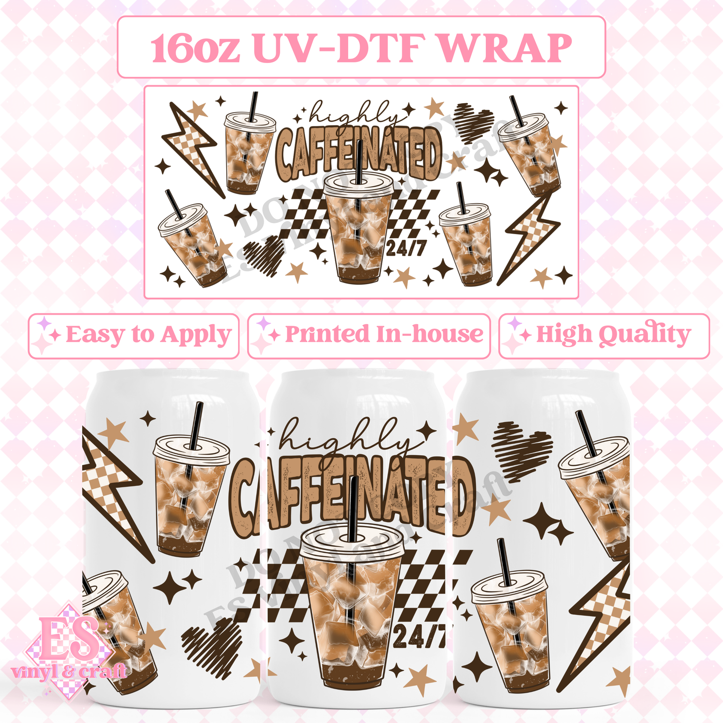 Highly Caffeinated - 16oz Beer Can / Libbey UV-DTF image 0