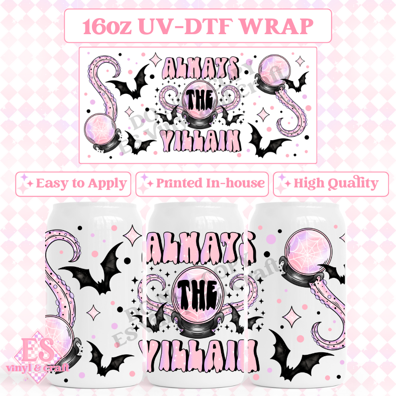 Always the Villain - 16oz Beer Can / Libbey UV-DTF Transfer image 0