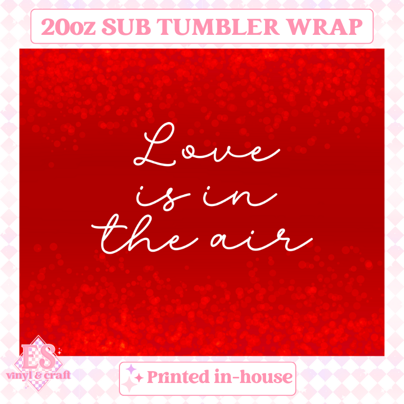 Love is in the Air (Red or Pink Accents) - Full 20oz Tumbler Sublimation image 3