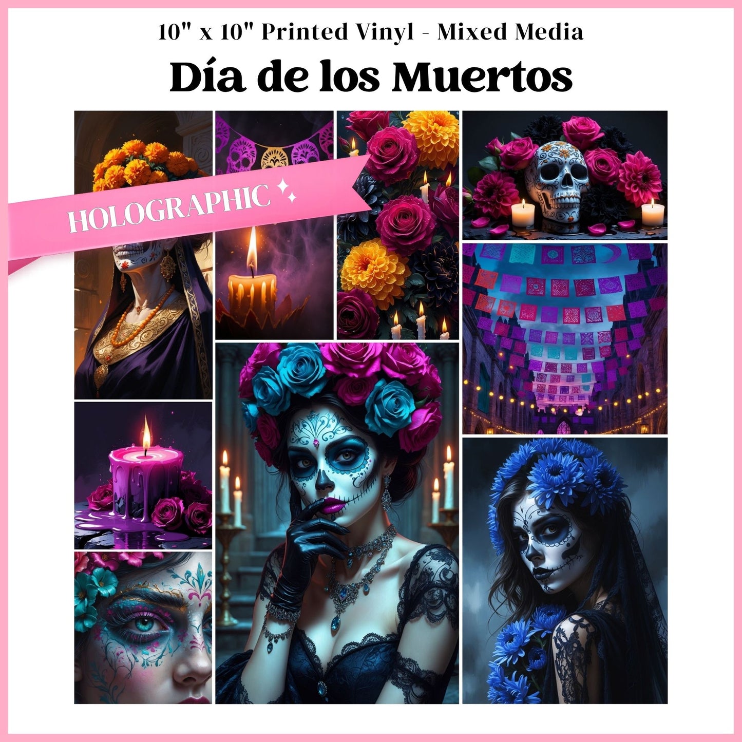 Dia de los Muertos - Mixed Media Holographic Vinyl 10"x10" Sheet