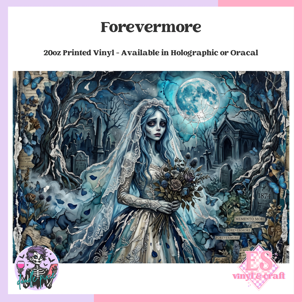 Forevermore - 20oz Printed Tumbler Self Adhesive Vinyl