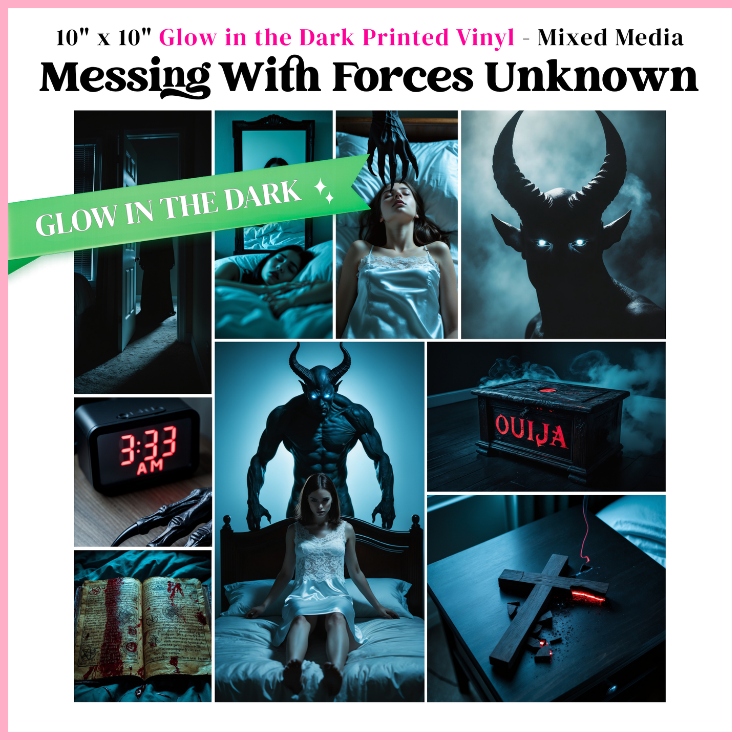 Messing With Forces Unknown - Mixed Media Vinyl 10"x10" Sheet - Glow in the Dark