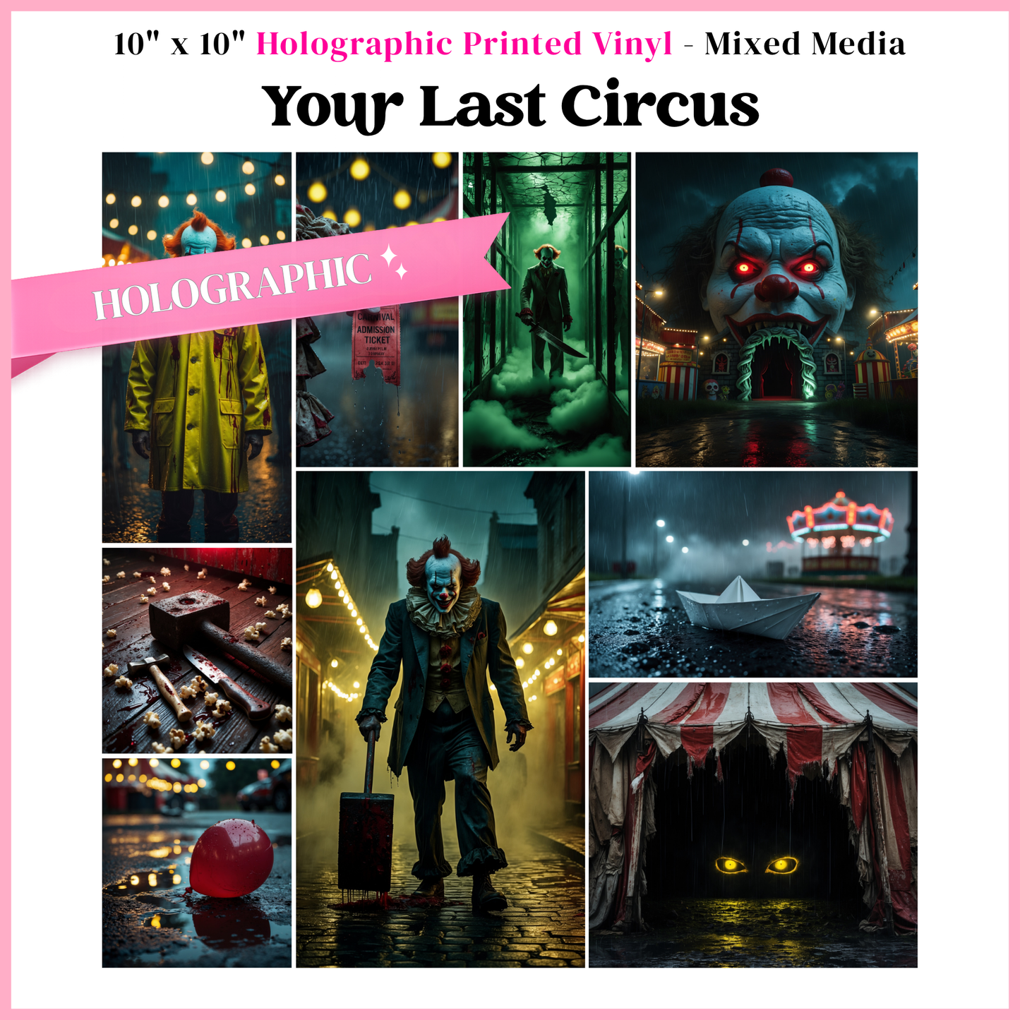 Your Last Circus - Mixed Media Vinyl 10"x10" Sheet