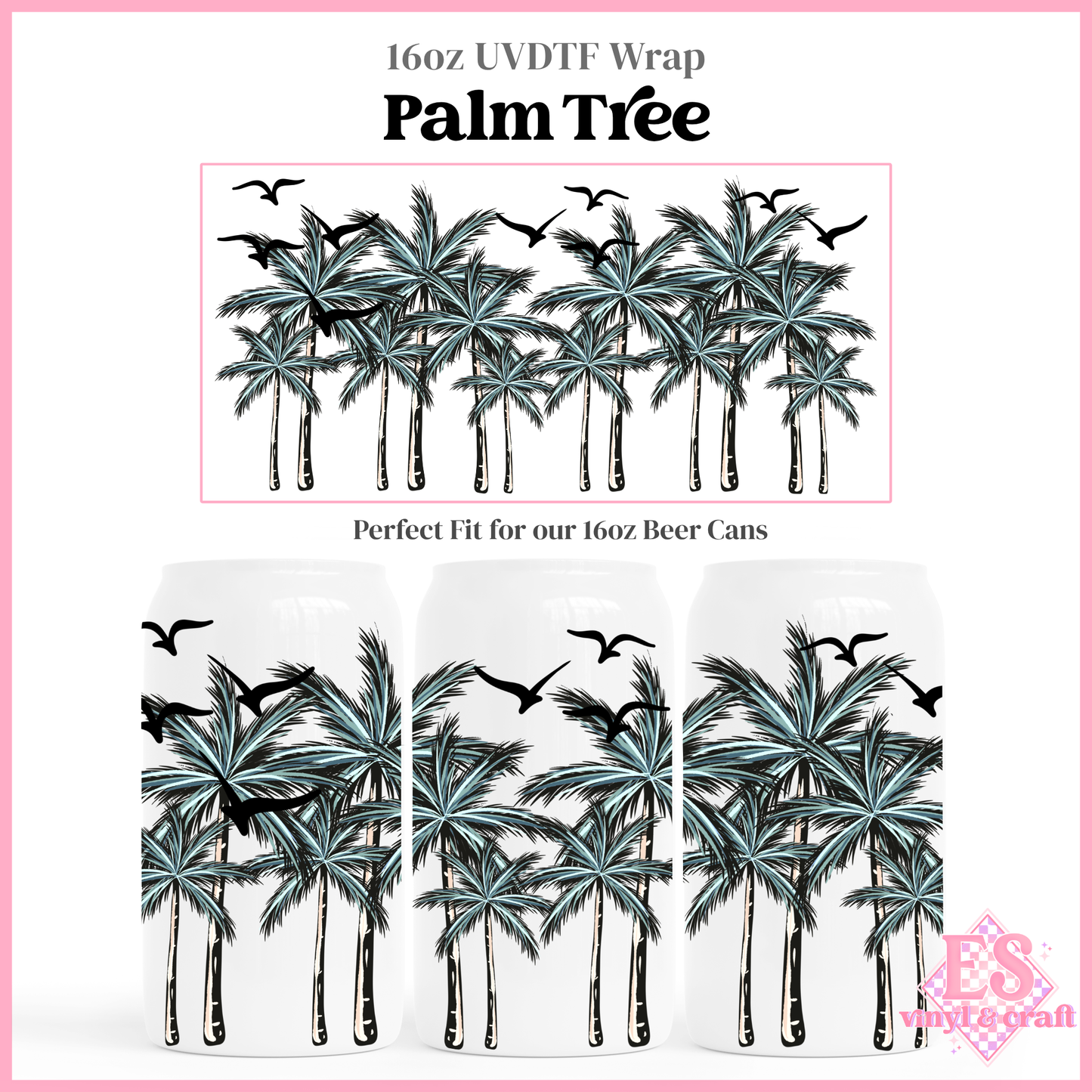 Palm Tree - 16oz Beer Can / Libbey UV-DTF Transfer