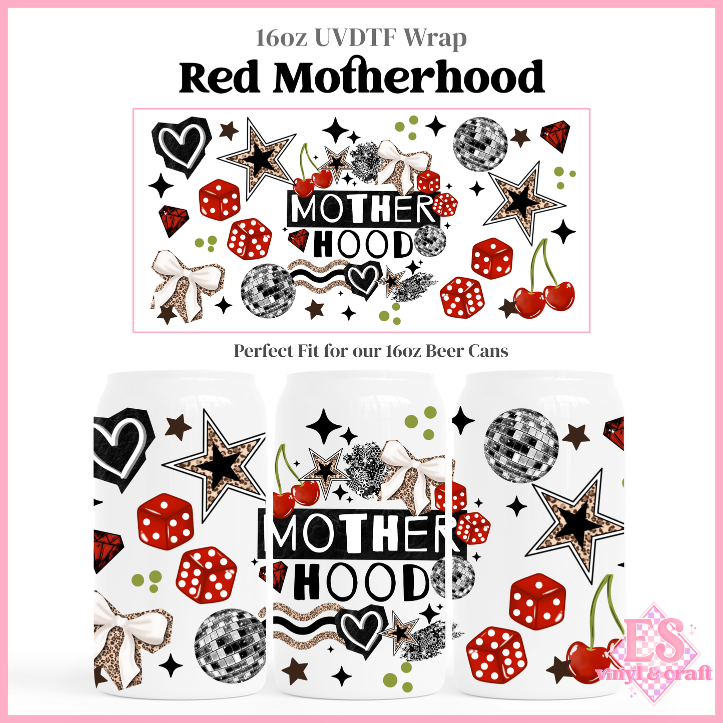 Red Motherhood - 16oz Beer Can / Libbey UV-DTF Transfer