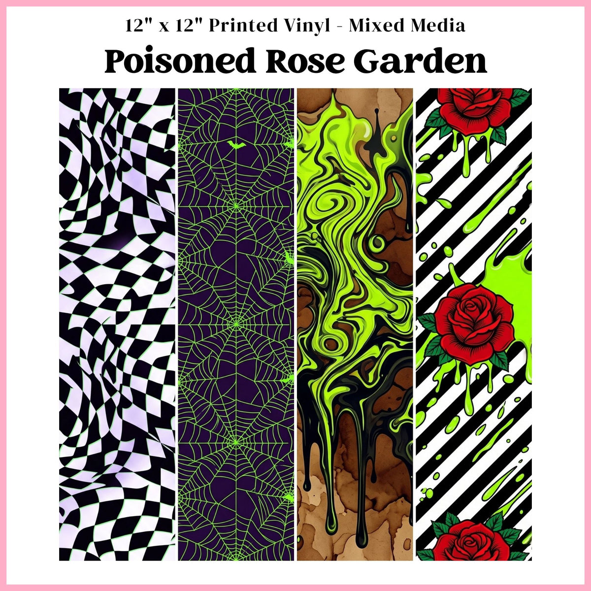 Poisoned Rose Garden - Mixed Media Vinyl 12"x12" Sheet