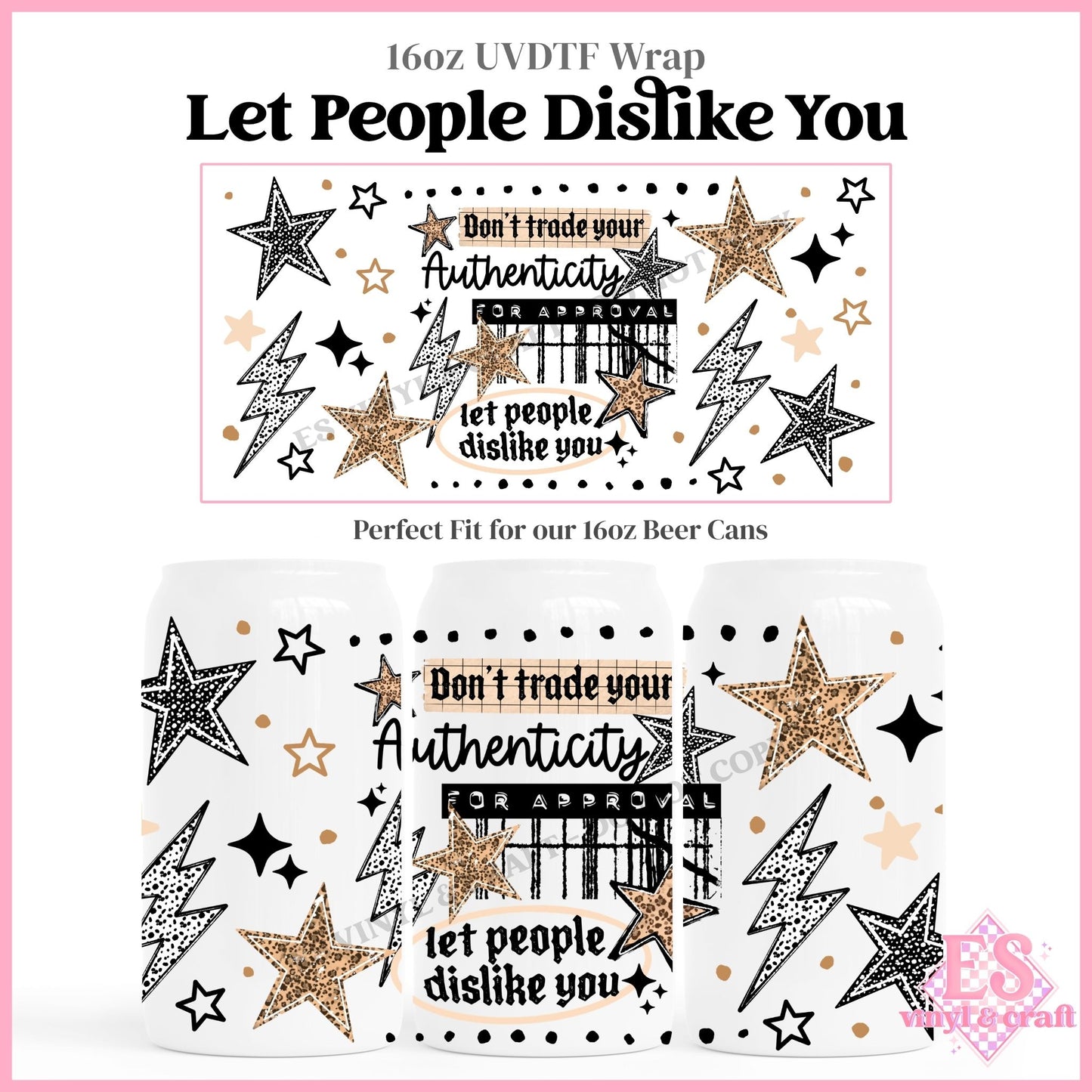 Let People Dislike You - 16oz Beer Can / Libbey UVDTF Transfers