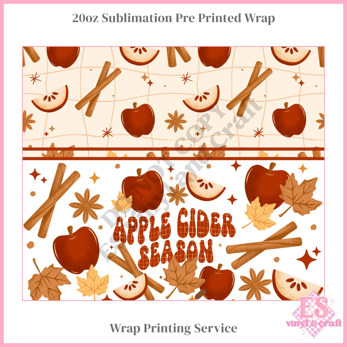 Apple Cider Season - Full 20oz Tumbler Sublimation Print