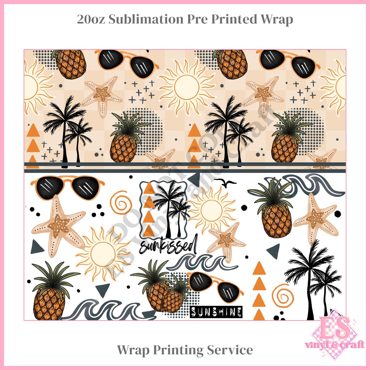 Sunkissed - Full 20oz Tumbler Sublimation Print