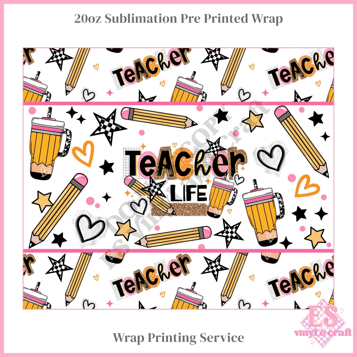 Teacher Life - Full 20oz Tumbler Sublimation Print