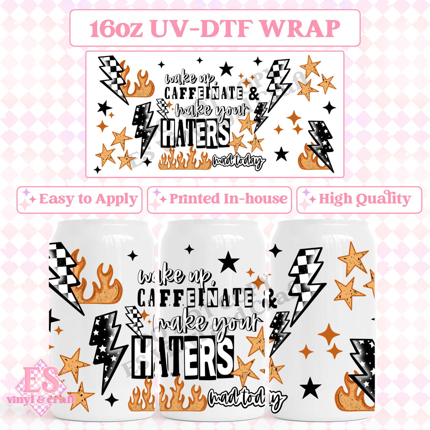 Make your Haters Mad - 16oz Beer Can / Libbey UV-DTF Transfer image 0