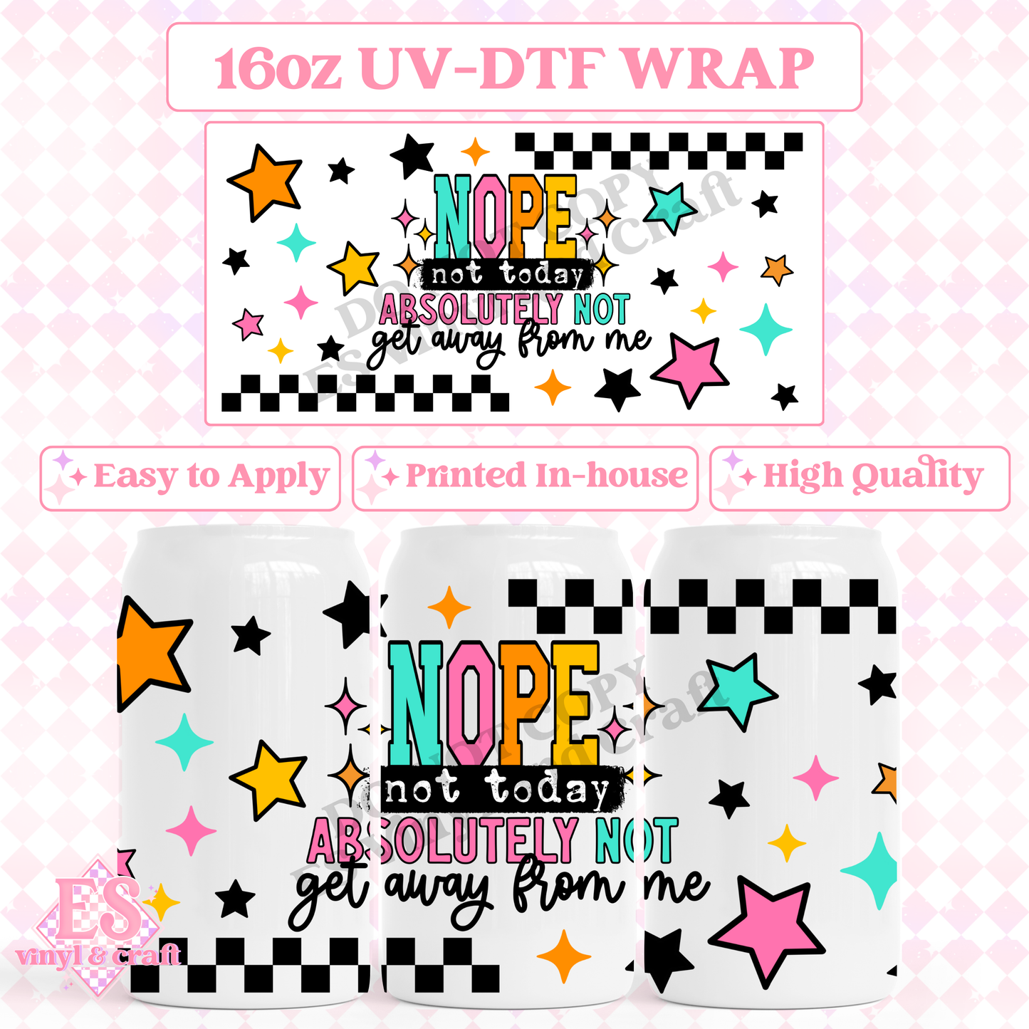 Nope Not Today - 16oz Beer Can / Libbey UV-DTF Transfer image 0