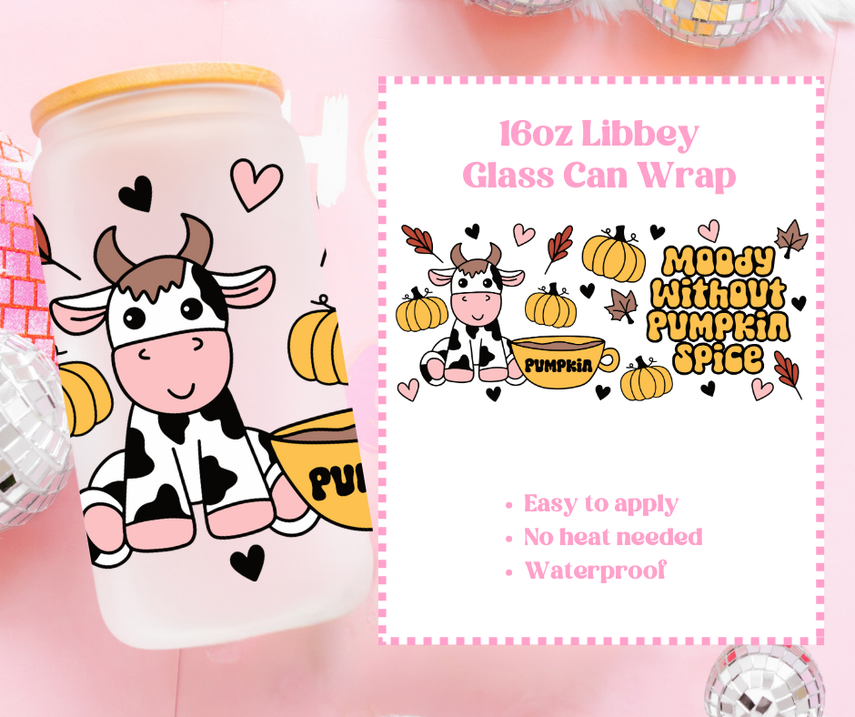 Moody Without Pumpkin Spice - UVDTF 16oz Libbey Can Wrap image 0