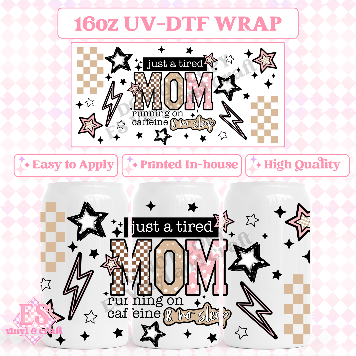 Just a Tired Mum (Mum or Mom option) - 16oz Beer Can / Libbey UV-DTF image 1