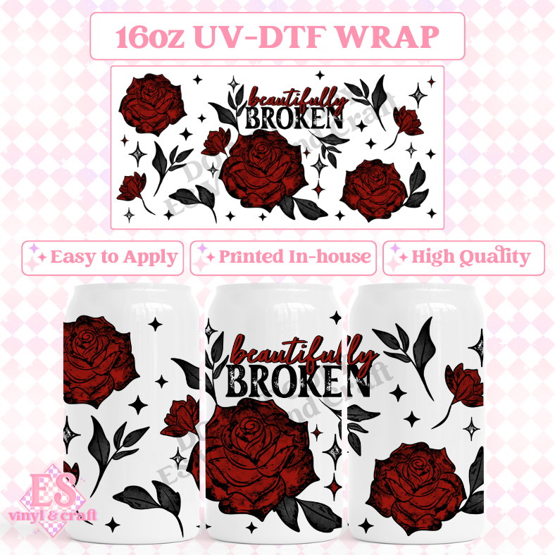 Beautifully Broken - 16oz Beer Can / Libbey UV-DTF Transfer image 0