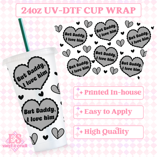 But Daddy, I love him TTPD - UVDTF 24oz Cold Cup Wrap image 0