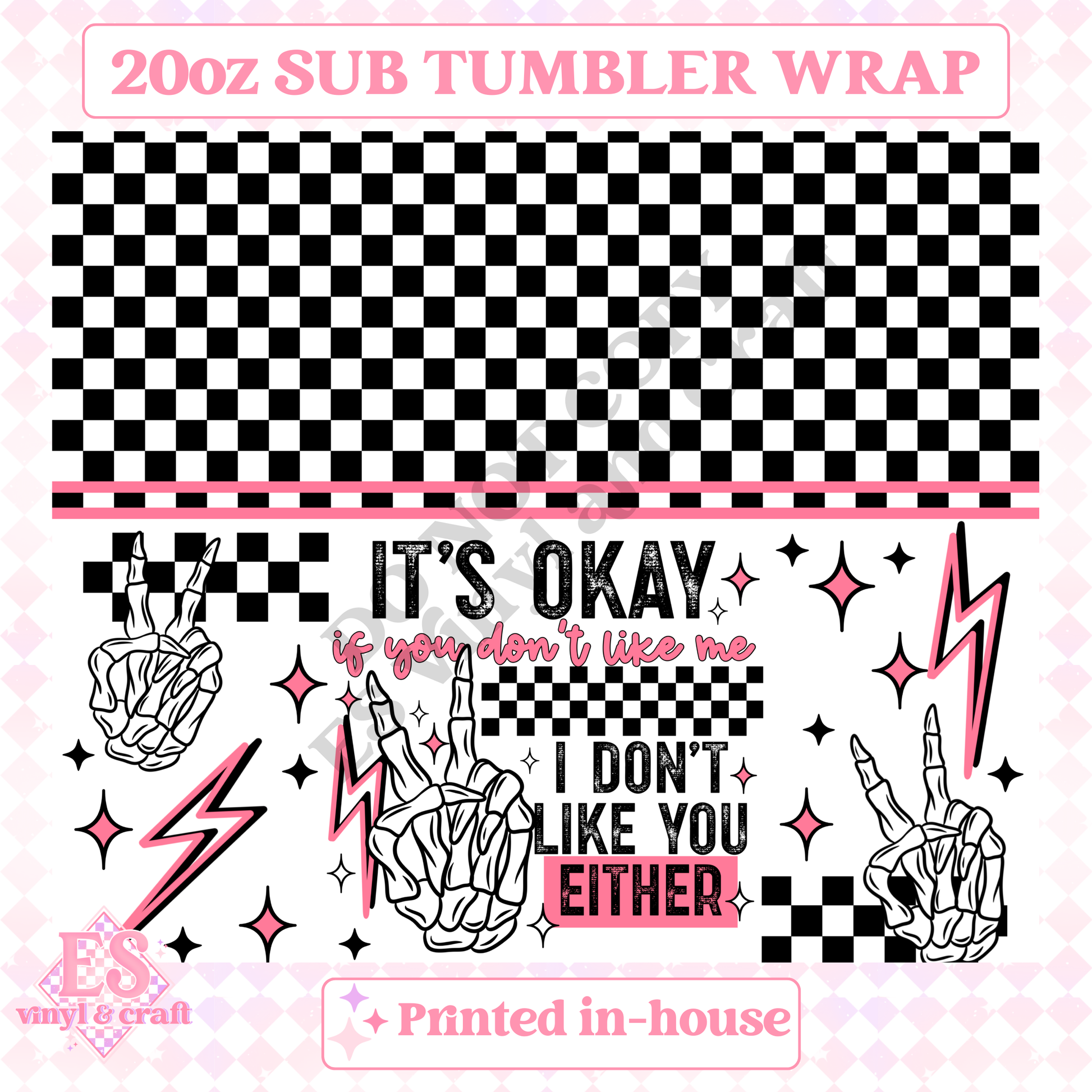 I Don't Like You Either Pink - Full 20oz Tumbler Sublimation Print image 1
