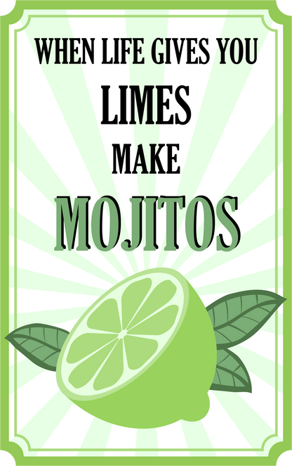 When Life Gives You Limes Make Mojitos image 1
