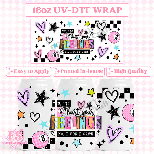 Hurt Your Feeelings - 16oz Beer Can / Libbey UV-DTF image 0