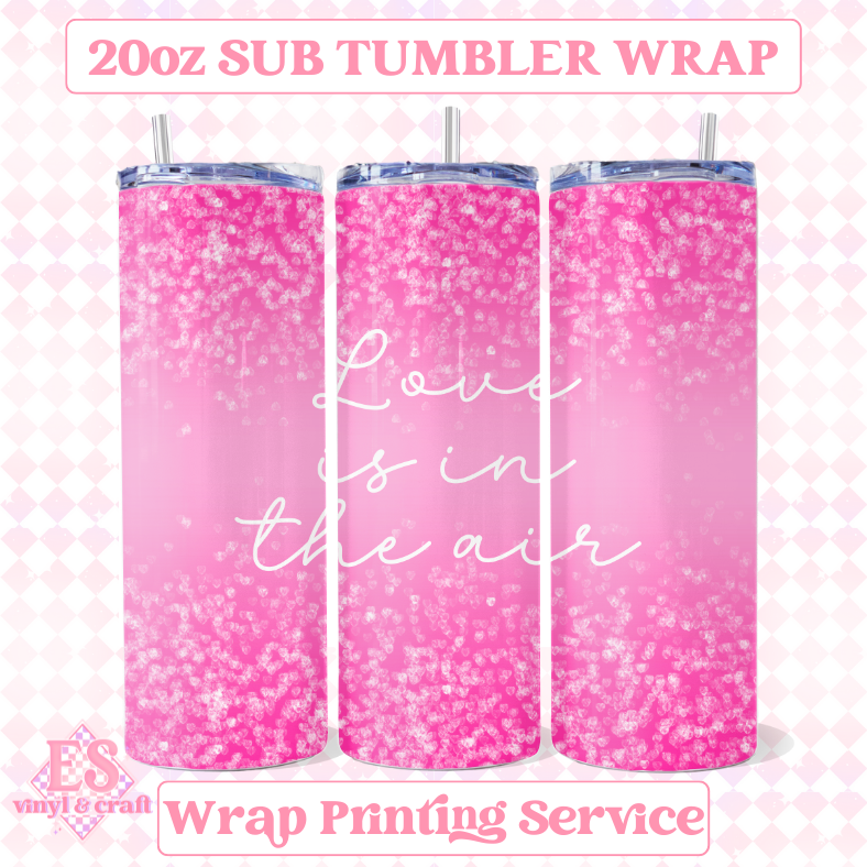 Love is in the Air (Red or Pink Accents) - Full 20oz Tumbler Sublimation image 0