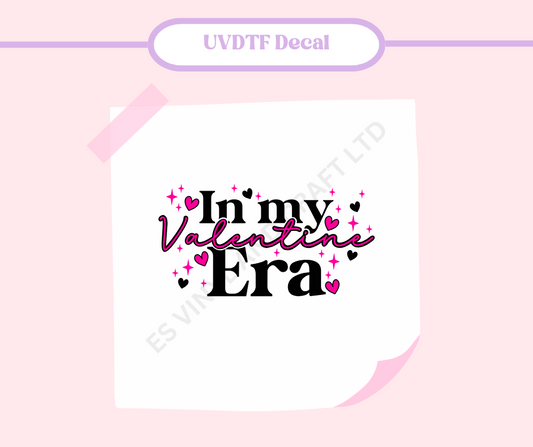 In my Valentines Era - UVDTF Decal image 0