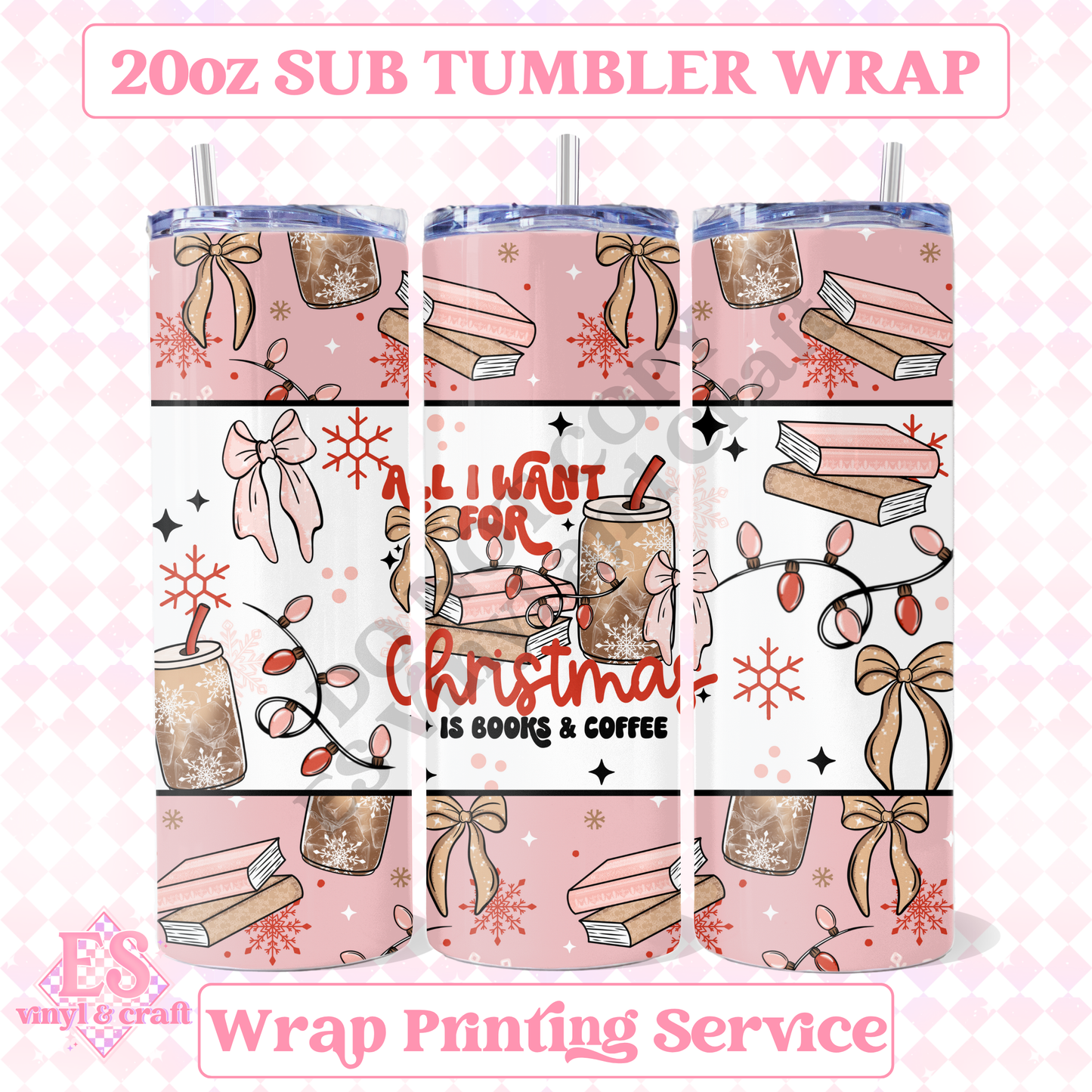 All I Want for Christmas is Books & Coffee - Full 20oz Tumbler Sublimation Print image 0