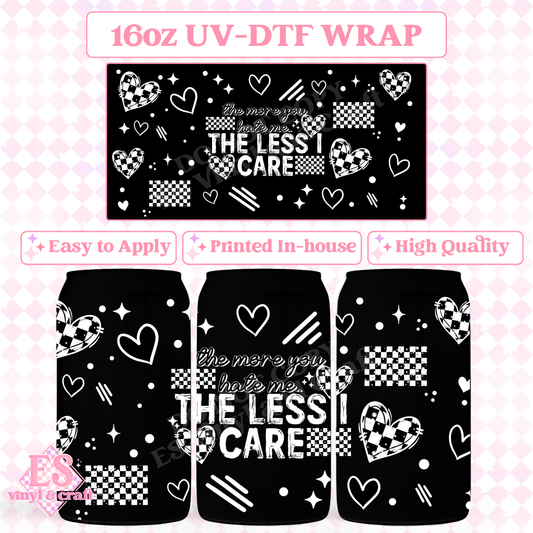 The Less I Care (White Accents) - 16oz Beer Can / Libbey UV-DTF Transfer image 0