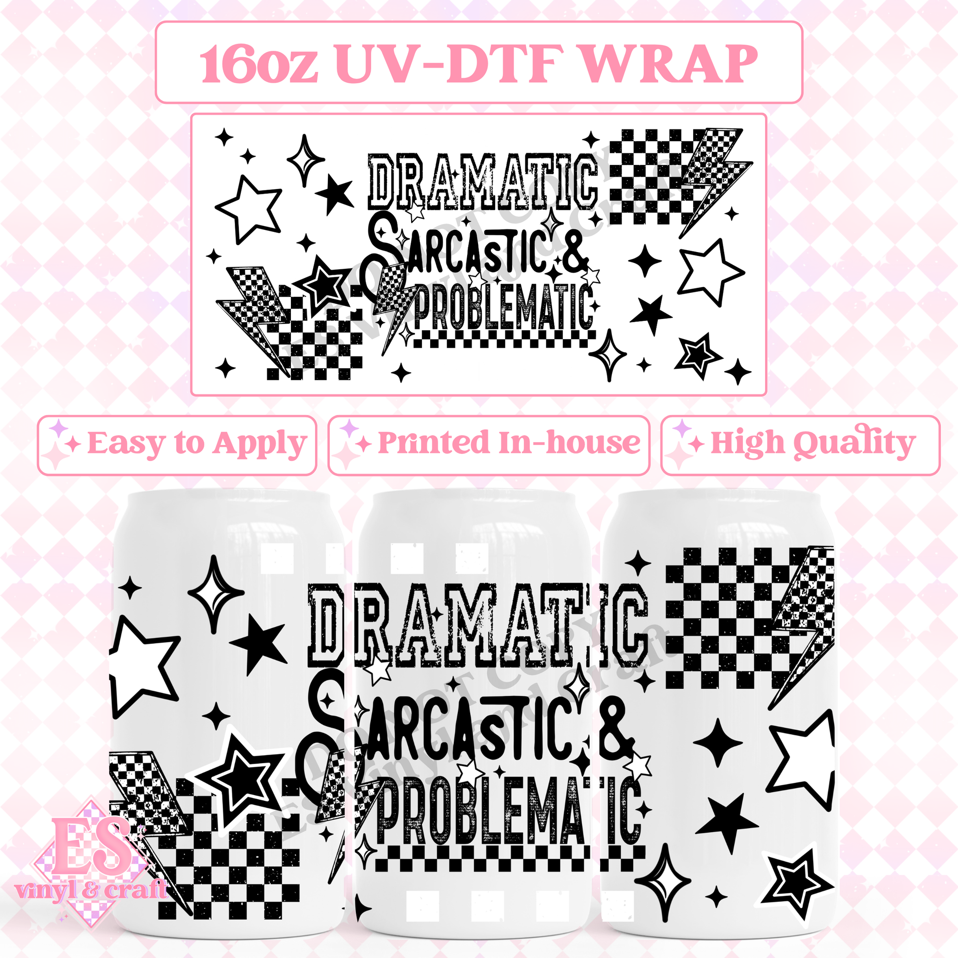 Dramatic Sarcastic - 16oz Beer Can / Libbey UV-DTF Transfer image 0