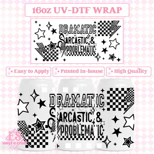 Dramatic Sarcastic - 16oz Beer Can / Libbey UV-DTF Transfer image 0