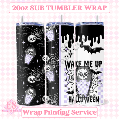 Wake Me Up When It's Halloween - Full 20oz Tumbler Sublimation Print image 0