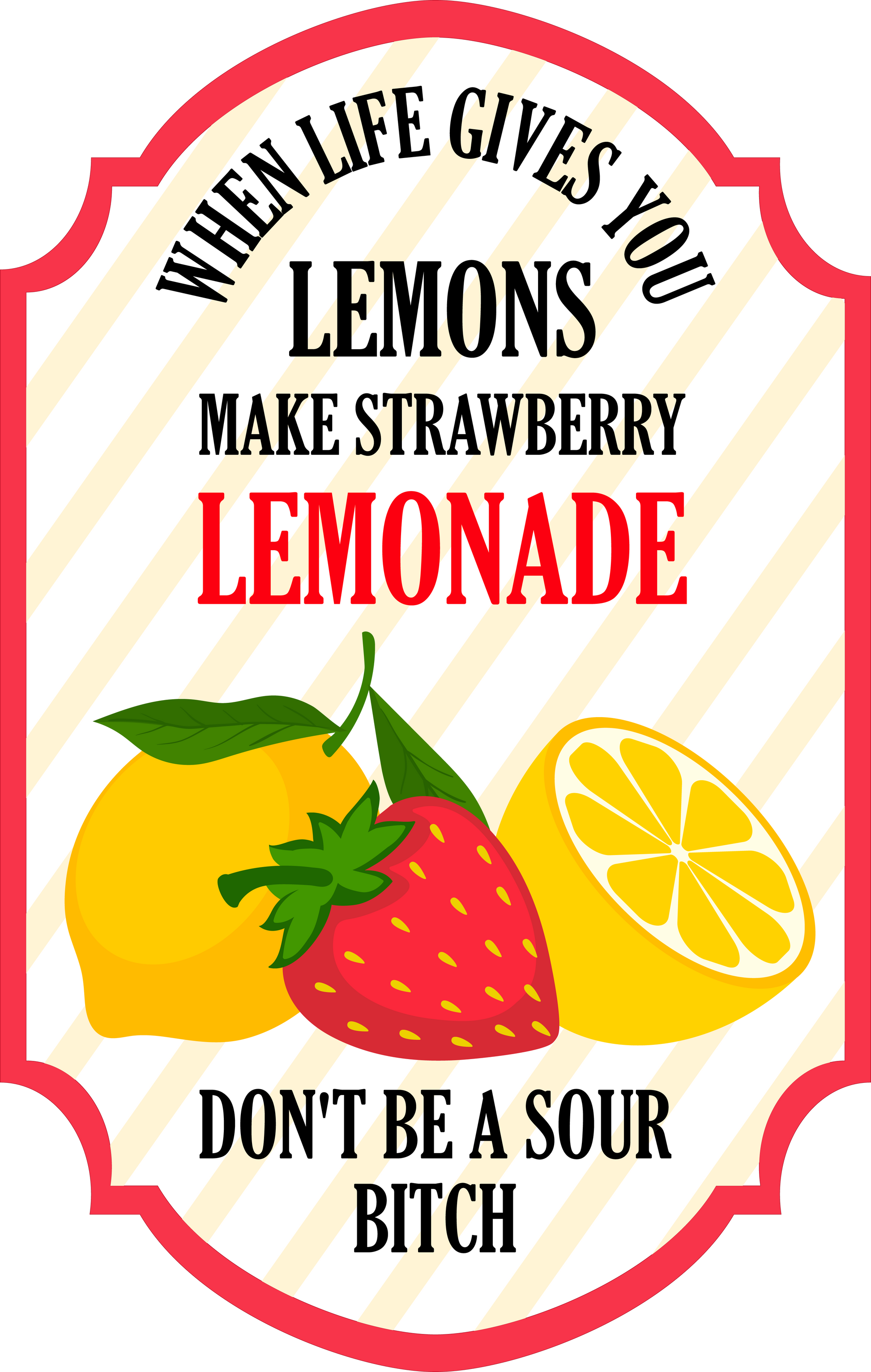 When Life Gives You Lemons Make Strawberry Lemonade image 3