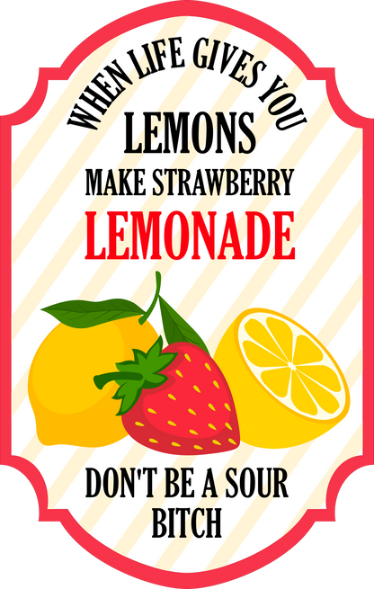 When Life Gives You Lemons Make Strawberry Lemonade image 3