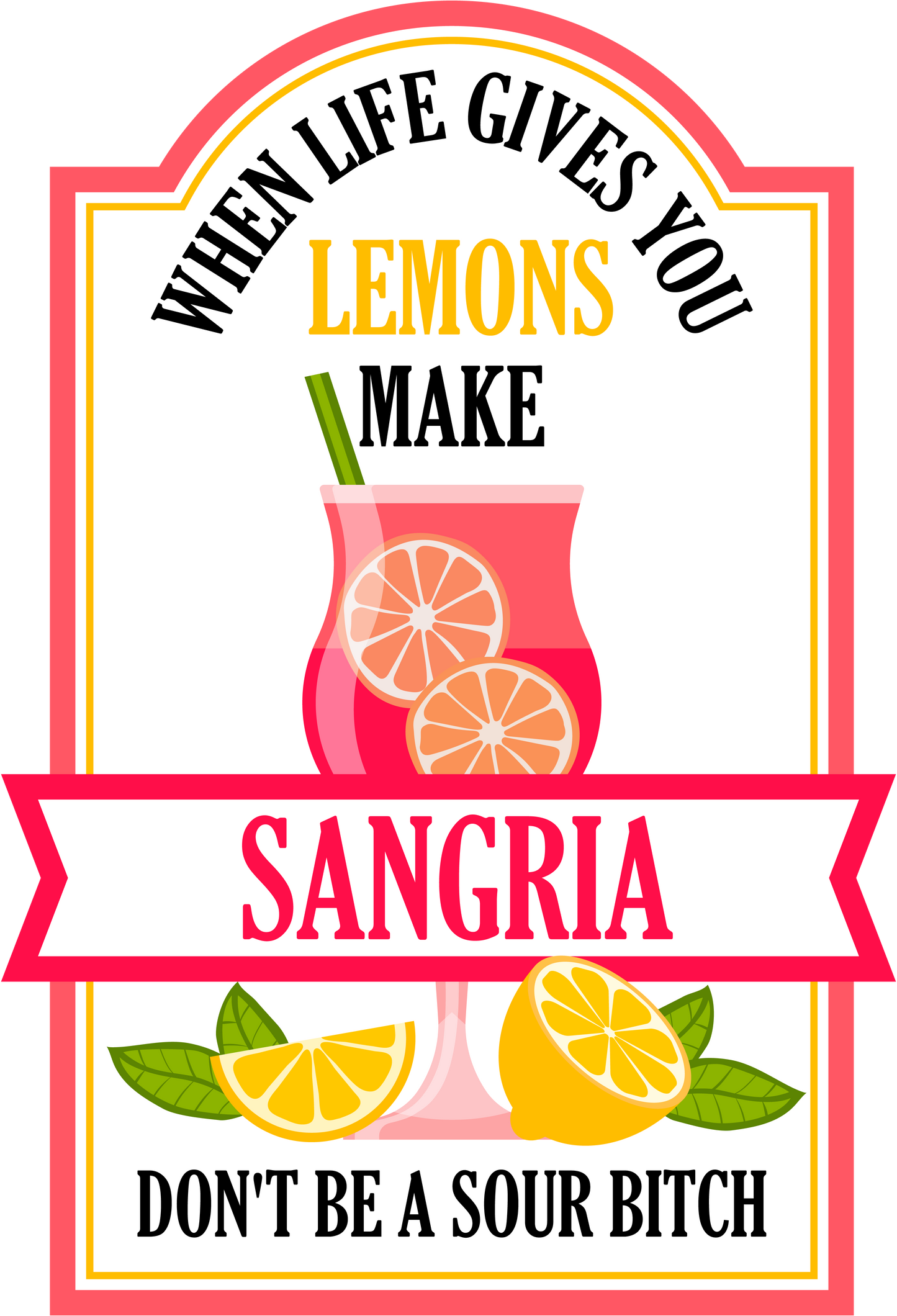 When Life Gives You Lemons Make Sangria image 2