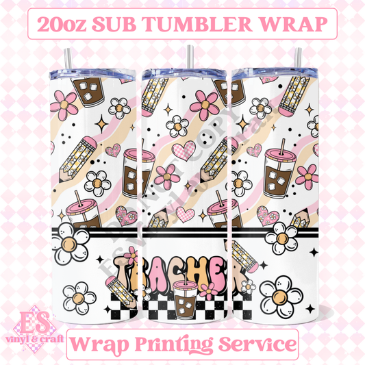 Teacher - Full 20oz Tumbler Sublimation Ready Print image 0