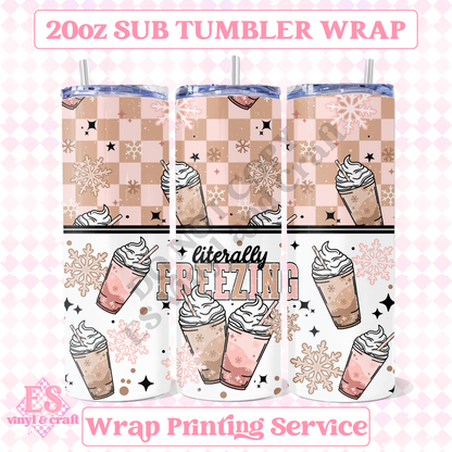 Literally Freezing - Full 20oz Tumbler Sublimation Print image 0