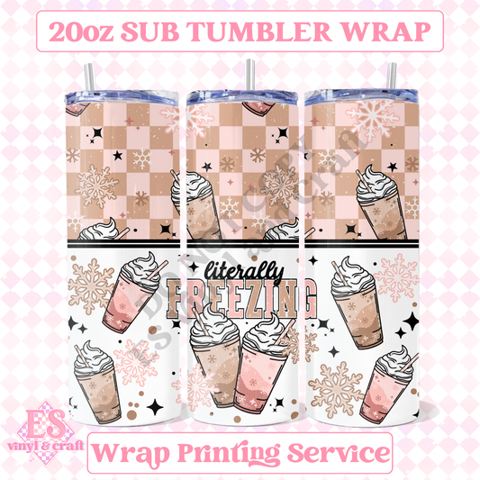 Literally Freezing - Full 20oz Tumbler Sublimation Print image 0
