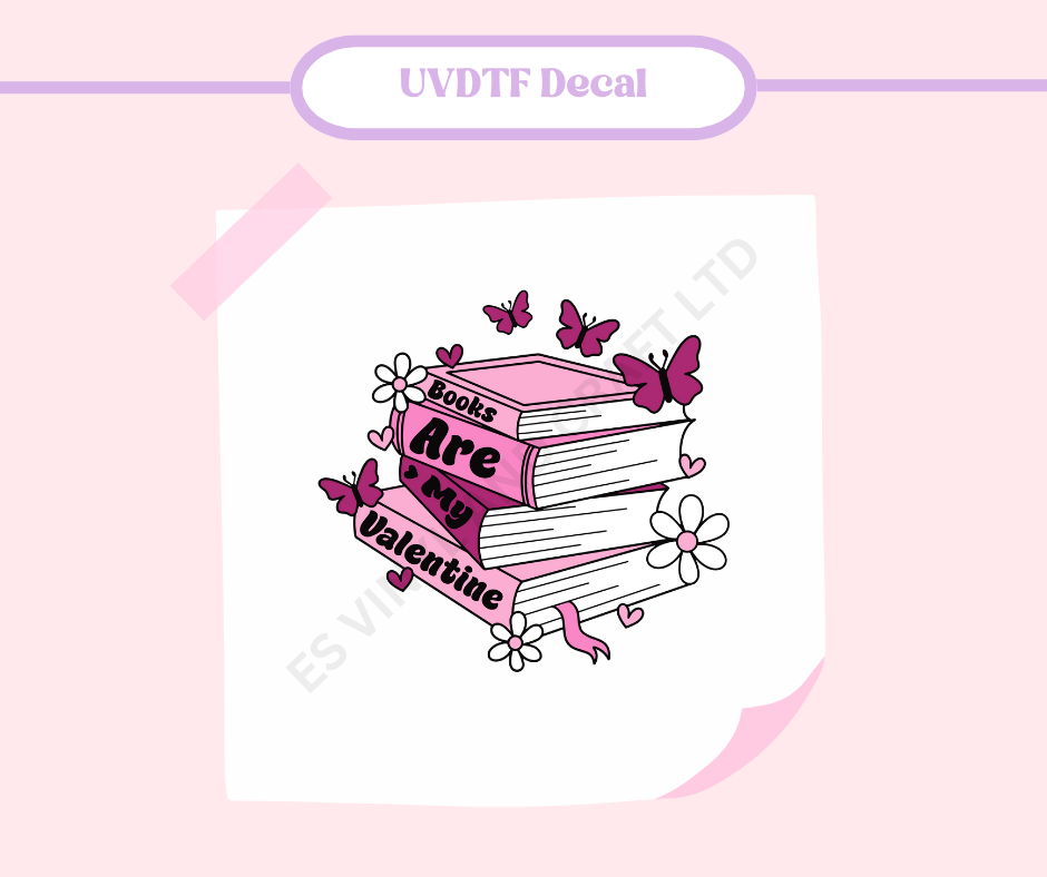 Books are my Valentine - UVDTF Decal image 0
