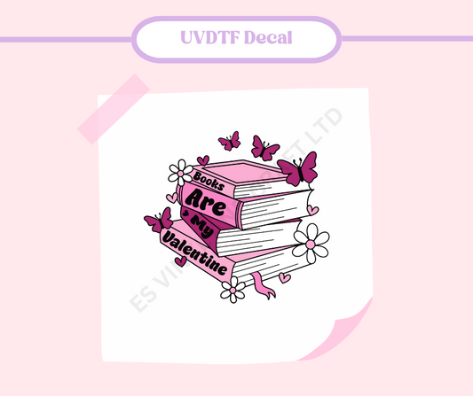 Books are my Valentine - UVDTF Decal image 0
