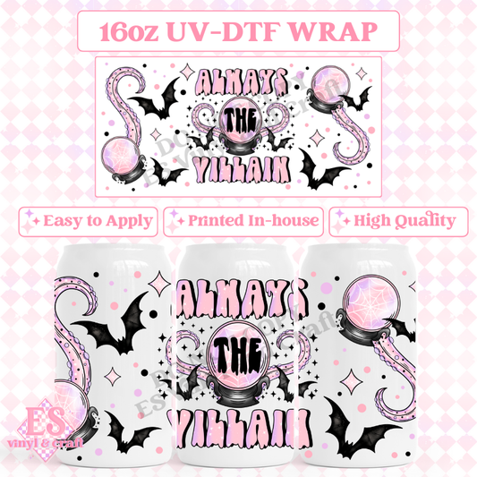 Always the Villain - 16oz Beer Can / Libbey UV-DTF Transfer image 0