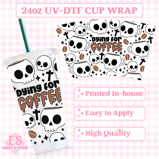 Dying for Coffee - UVDTF 24oz Cold Cup Wrap image 0