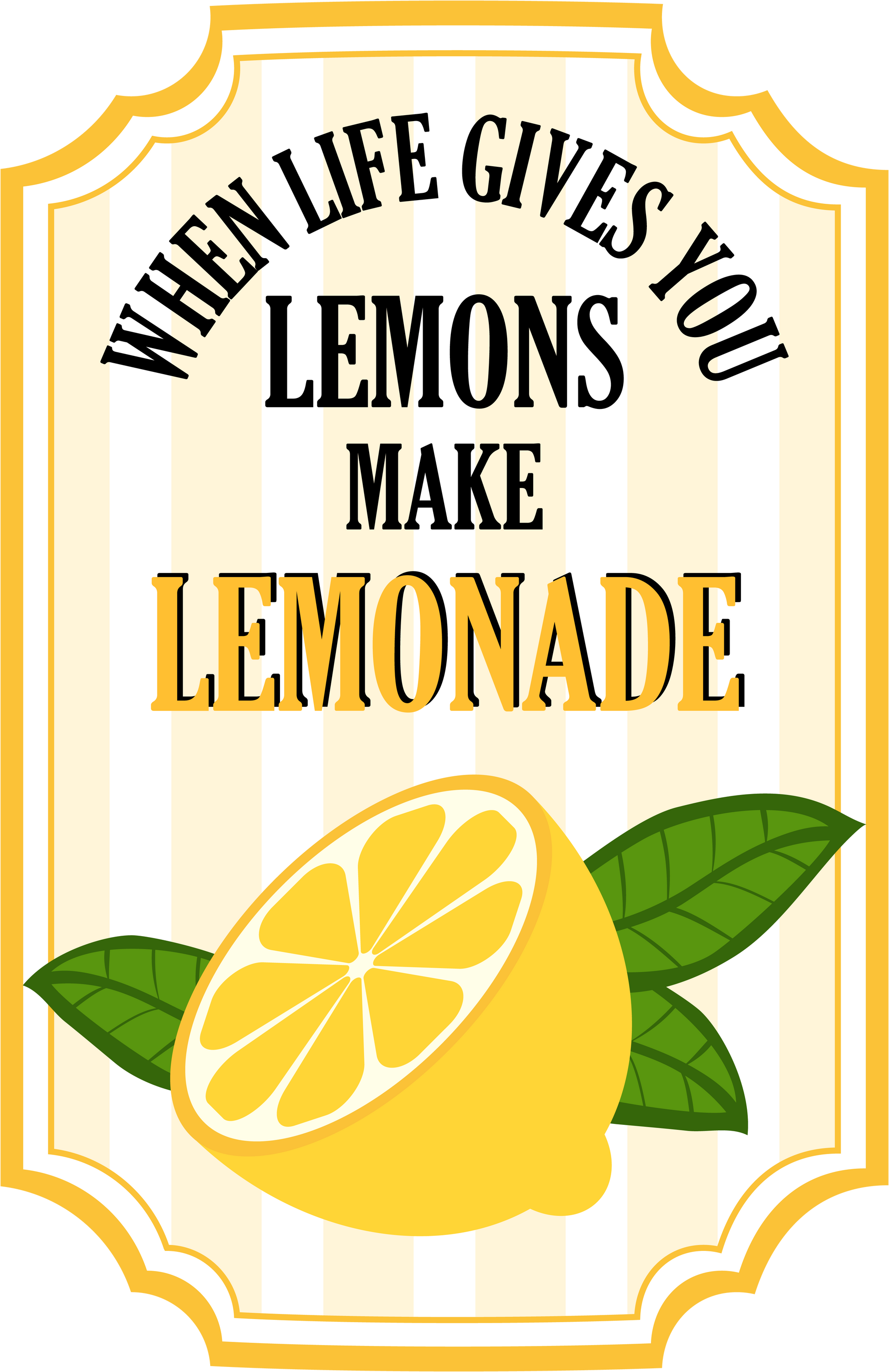When Life Gives You Lemons Make Lemonade image 4