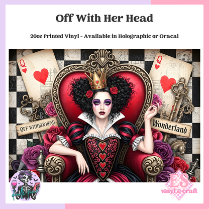 Off With Her Head - 20oz Printed Tumbler Self Adhesive Vinyl image 0